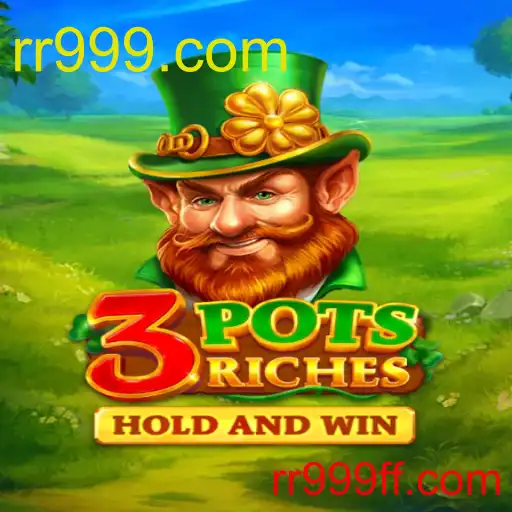 3potsRiches